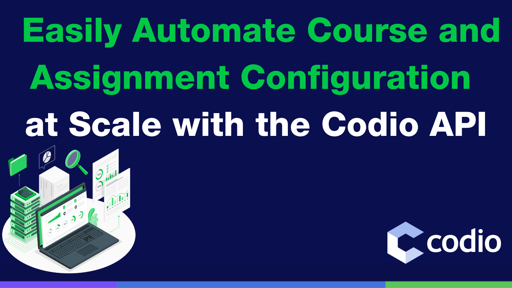 Easily Automate Course and Assignment Configuration with Codio's API