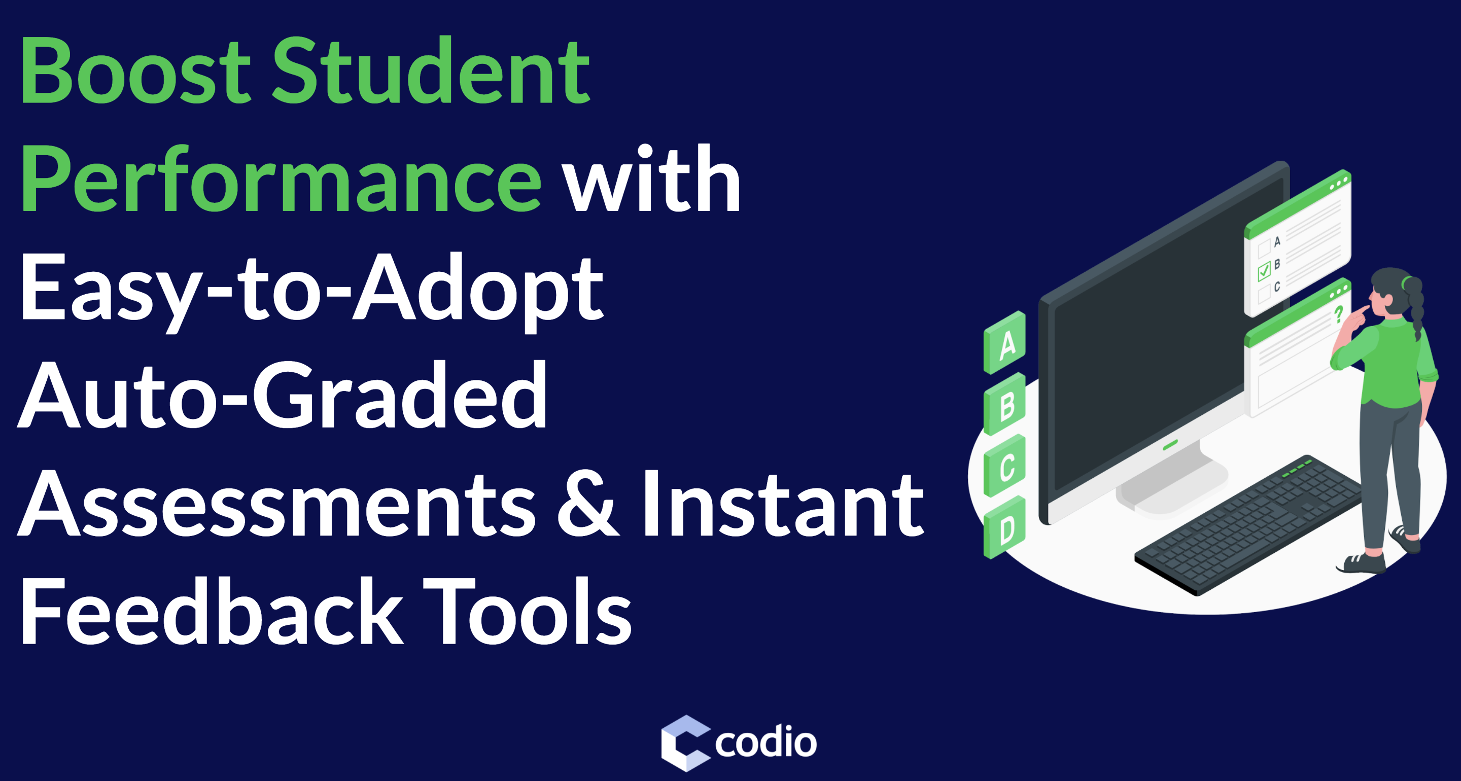 Boost Student Performance & Satisfaction with Easy-to-Adopt Auto-Grading & Instant Feedback